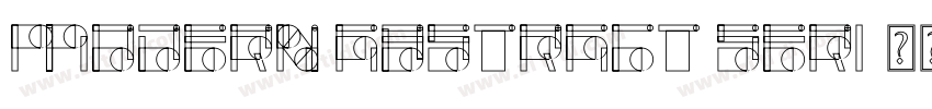 Modern Abstract Seri字体转换